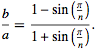  b/a=(1-sin(pi/n))/(1+sin(pi/n)) 